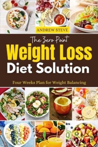 The Zero Point Weight Loss Diet Solution