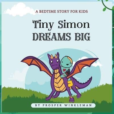 Tiny Simon Dreams Big