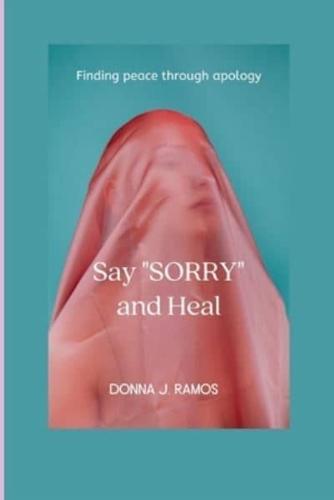 Say "Sorry" and Heal