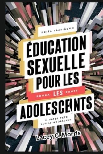 Éducation Sexuelle Pour Les Adolescents