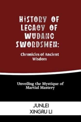 History of Legacy of Wudang Swordsmen