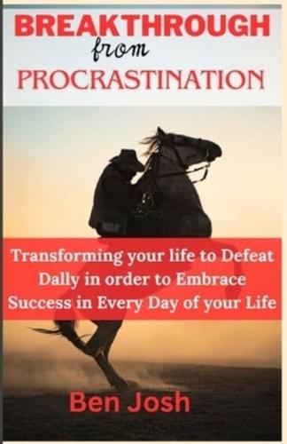 Breakthrough from Procrastination