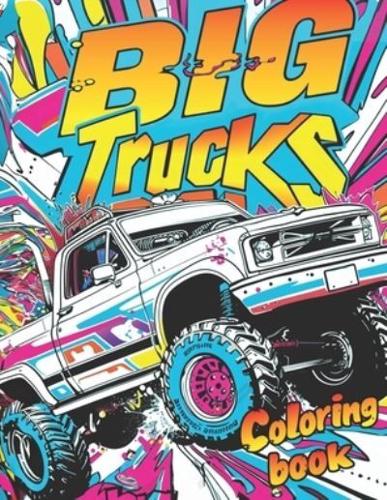 Big Truck Coloring Book For Kids And Teens