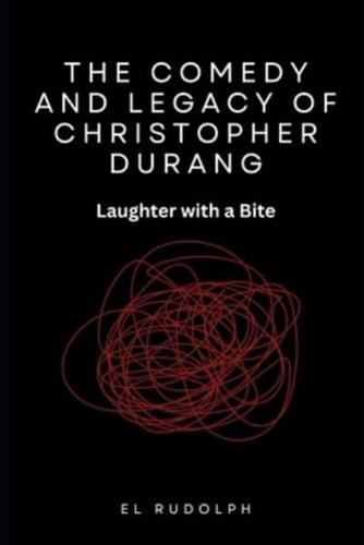 The Comedy and Legacy of Christopher Durang