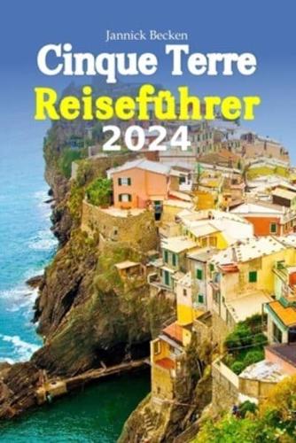 Cinque Terre Reiseführer 2024