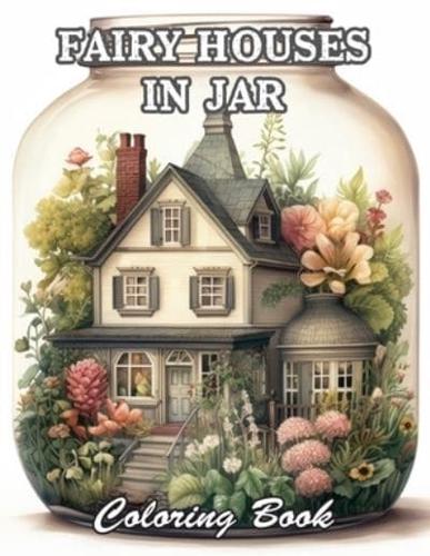 Fairy Houses In Jar Coloring Book For Adults