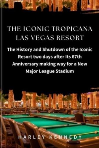 The Iconic Tropicana Las Vegas Resort