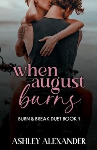 When August Burns