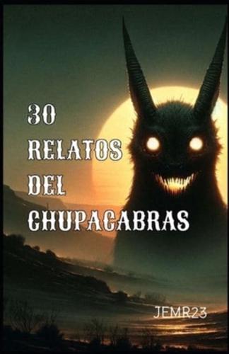 30 Relatos Del Chupacabras -