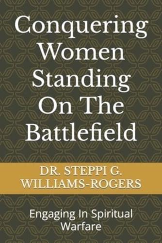Conquering Women Standing On The Battlefield