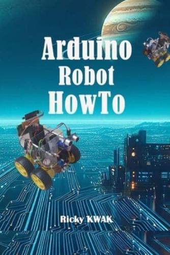 Arduino Robot HowTo