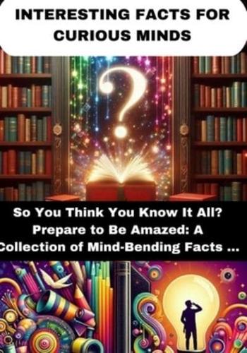 Interesting Facts for Curious Minds