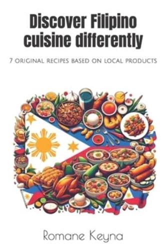 Discover Filipino Cuisine Differently