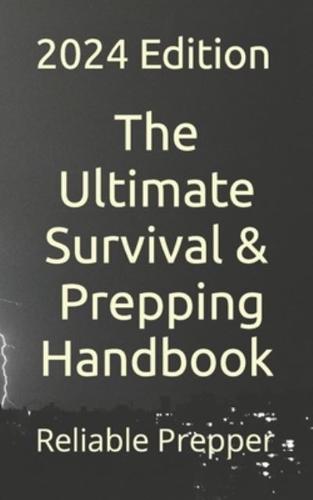 Reliable Preppers Ultimate Survival Handbook