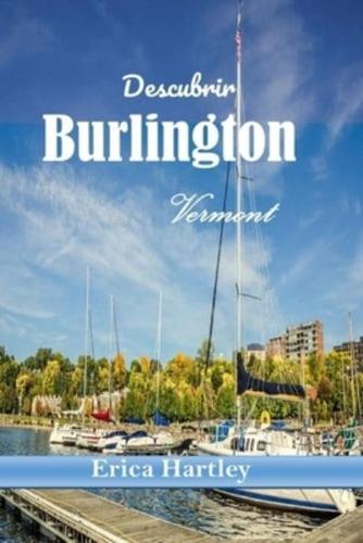 Descubrir Burlington Vermont 2024 2025