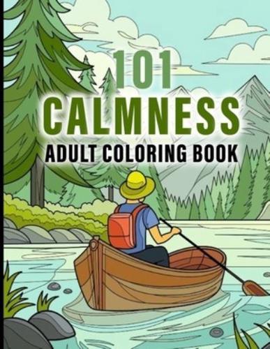 101 CALMNESS Adult Coloring Book