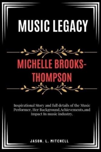 Michelle Brooks-Thompson Music Legacy