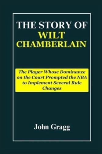 The Story of Wilt Chamberlain