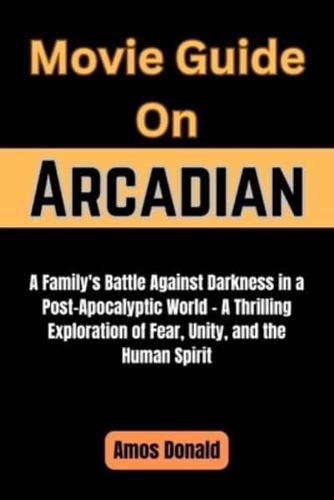 Movie Guide On Arcadian