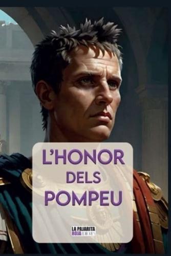 L'Honor Dels Pompeu