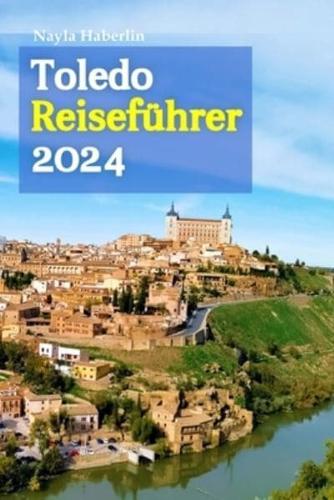 Toledo Reiseführer 2024