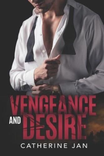 Vengeance and Desire