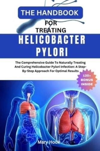 The Handbook for Treating Helicobacter Pylori