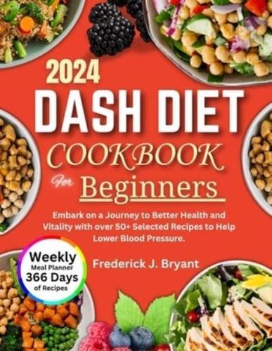 Dash Diet Cookbook for Beginners 2024