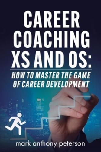 Career Coaching Xs and Os