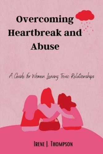 Overcoming Heartbreak and Abuse
