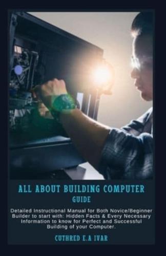 All About Building Computer Guide
