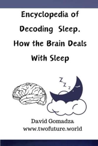 Encyclopedia of Decoding Sleep.