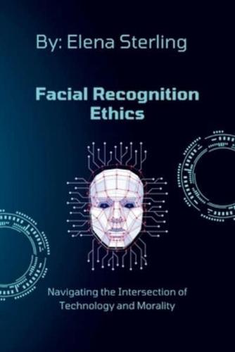 Facial Recognition Ethics