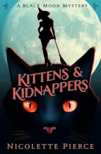 Kittens and Kidnappers