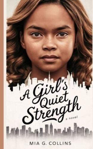 A Girl's Quiet Strength