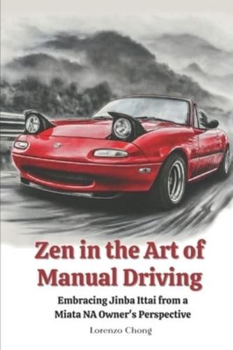 Zen in the Art of Manual Driving