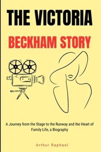The Victoria Beckham Story