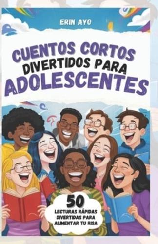 Cuentos Cortos Divertidos Para Adolescentes