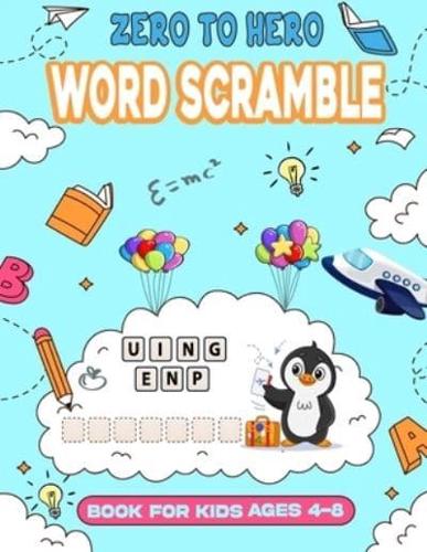 Zero to Hero Word Scramble Book for Kids Ages 4-8