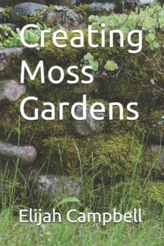 Creating Moss Gardens