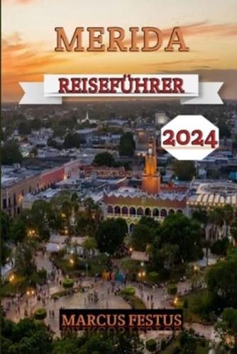 Merida Reiseführer 2024