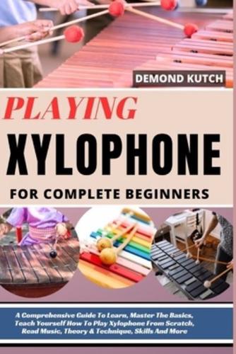 Playing Xylophone for Complete Beginners