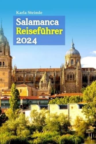 Salamanca Reiseführer 2024