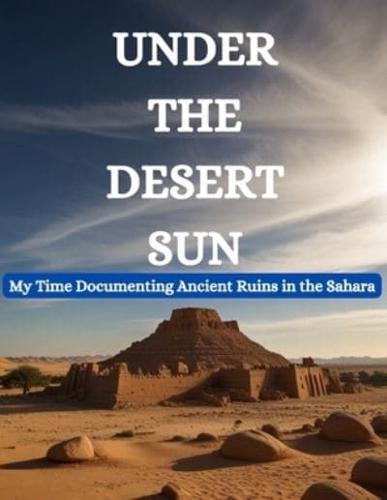 Under the Desert Sun