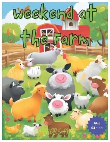 Weekend at the Farm