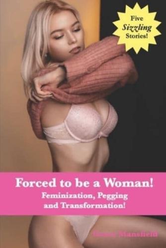 Forced to Be a Woman!