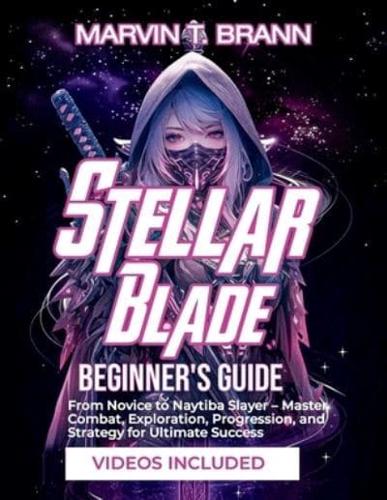 Stellar Blade Beginner's Guide