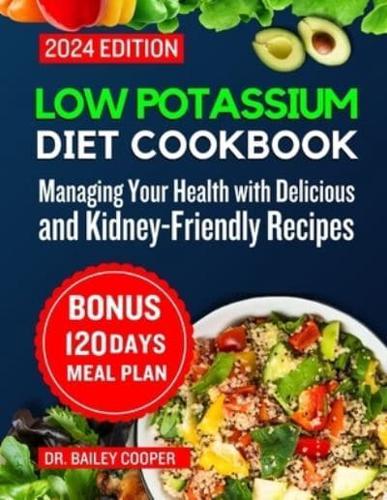 Low Potassium Diet Cookbook 2024