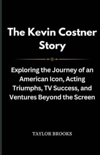 The Kevin Costner Story