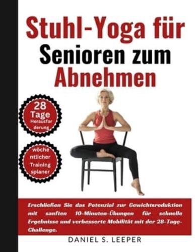 Stuhl-Yoga Für Senioren Zum Abnehmen